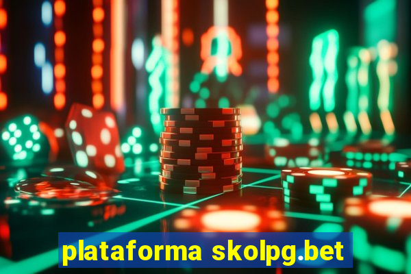 plataforma skolpg.bet